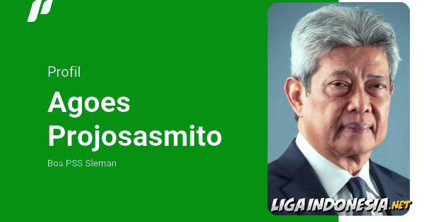 profil lengkap bos pss sleman agoes projoasmito